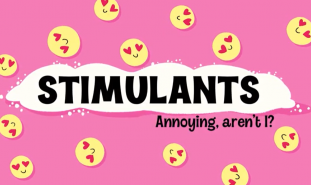Stimulants: Annoying, Aren't I?